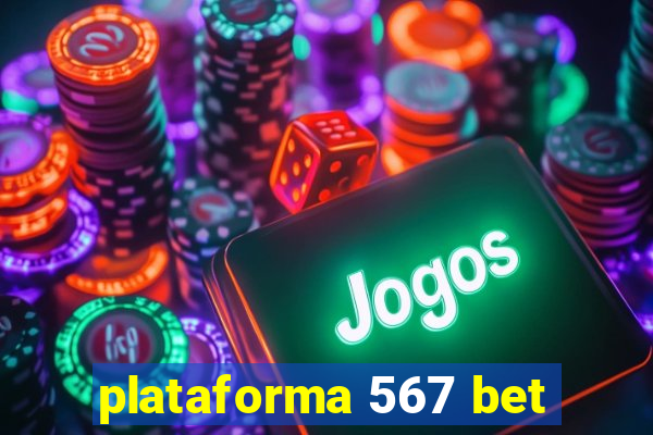 plataforma 567 bet